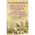 Mycroft Holmes & The Adventure of the Silver Birches