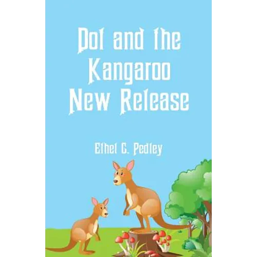 Dot and the Kangaroo New Release