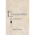 Encounter: A Historical Novel