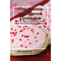 The Cookie Indulgence Cookbook - Make Cookies in a Flash with These Quick & Easy Cookie Recipes