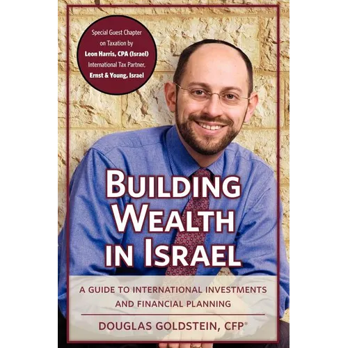 Building Wealth in Israel: A Guide to International Investments and Financial Planning
