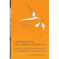 Experiencing the Hero's Journey: Foolish Wisdom Book 1: An Apprentice of Wonder