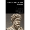 Stoic Six Pack 4: The Sceptics