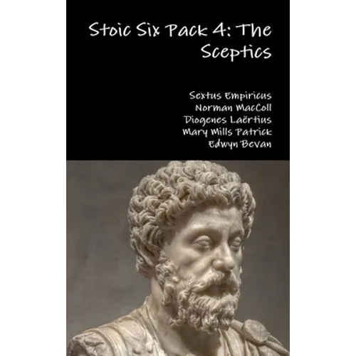 Stoic Six Pack 4: The Sceptics