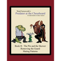 Predator at the Chessboard: A Field Guide to Chess Tactics (Book II)