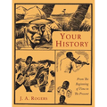 Your History: From the Beginning of Time to the Present