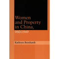 Women and Property in China, 960-1949