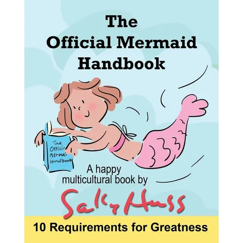 The Official Mermaid Handbook: (Multicultural Children's Book)