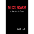 Musclegasm: A New Face for Fitness