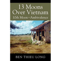 13 Moons Over Vietnam: 10th Moon Ambivalence