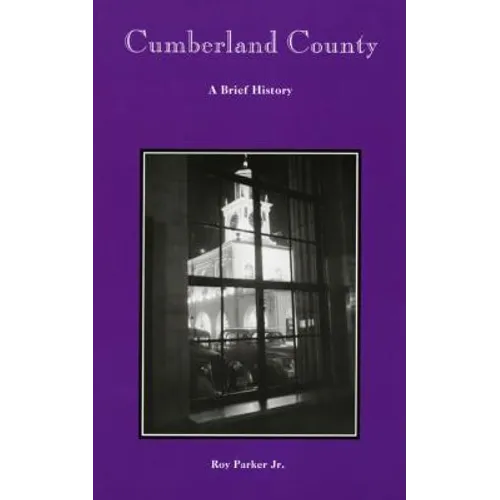 Cumberland County: A Brief History