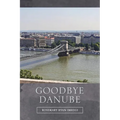Goodbye Danube