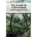 The Seeds Of Achievement