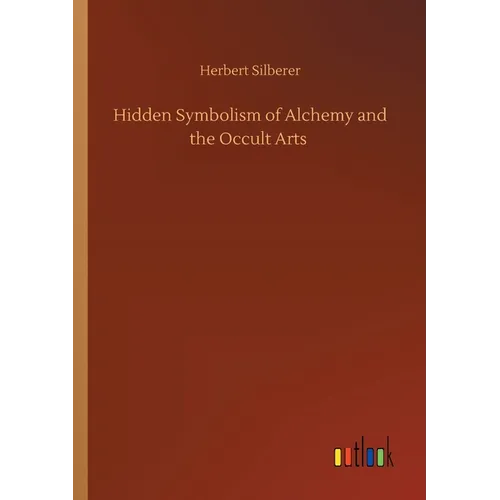 Hidden Symbolism of Alchemy and the Occult Arts