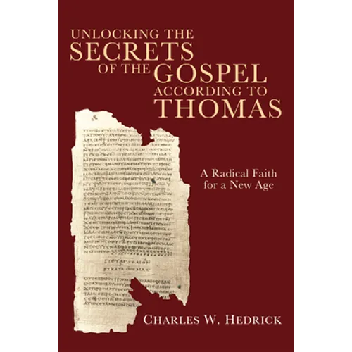 Unlocking the Secrets of the Gospel according to Thomas