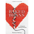 Baked Beans: A Recipe for Relational Healing
