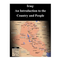 Iraq: An Introduction to the Country and People