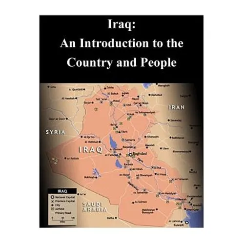 Iraq: An Introduction to the Country and People