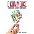 E-commerce A Beginners Guide to e-commerce