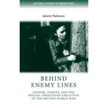 Behind Enemy Lines: Gender, Passing and the Special Operations Executive in the Second World War