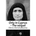 Only in Cyprus - The sequel: Another humorous insight into Cyprus living