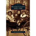 Broome County: 1850-1940