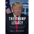 The Trump Legacy: How Donald J. Trump Changed America