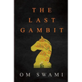 The Last Gambit