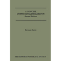 A Concise Coptic-English Lexicon: Second Edition