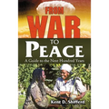 From War to Peace: A Guide to the Next Hundred Years