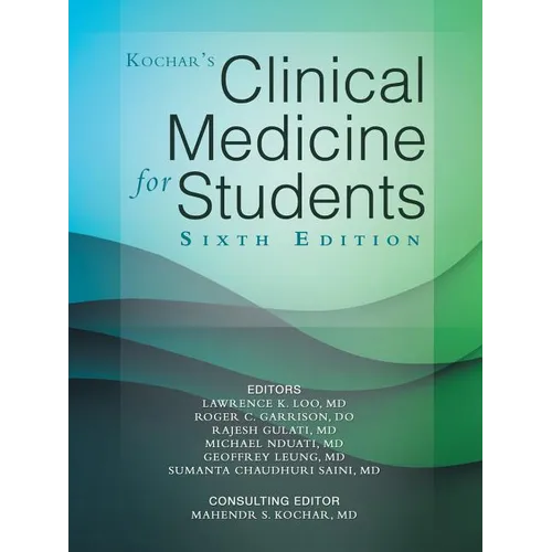 Kochar's Clinical Medicine for Students: Sixth Edition