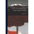 The Science of the Emotions.