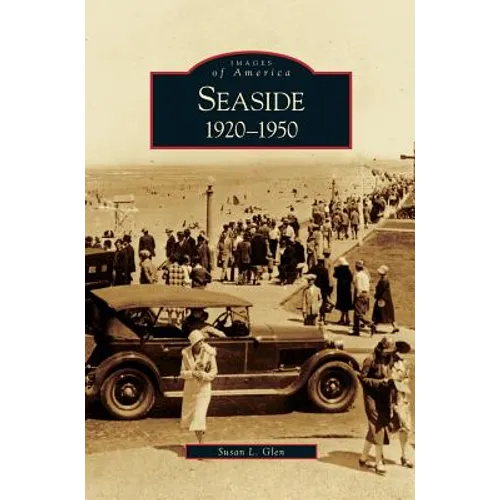 Seaside: 1920-1950