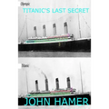 Titanic's Last Secret