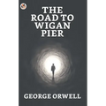 The Road to Wigan Pier