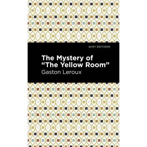 The Mystery of the Yellow Room