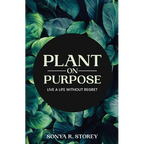 Plant on Purpose: Live a Life Without Regrets - Paperback