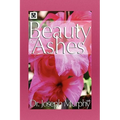 Beauty for Ashes