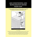 Air conditioning and Refrigeration Repair Made Easy