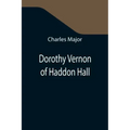 Dorothy Vernon of Haddon Hall