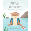 Just An Otter Day: Ollie Otter's Daily Schedule