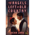 When the Angels Left the Old Country