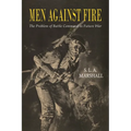 Men Against Fire: The Problem of Battle Command