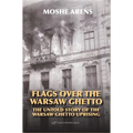 Flags Over the Warsaw Ghetto