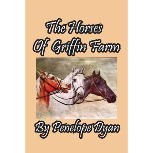 The Horses Of Griffin Farm