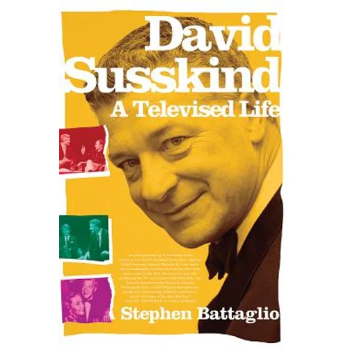 David Susskind: A Televised Life