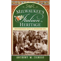 Milwaukee's Italian Heritage: Mediterranean Roots in Midwestern Soil