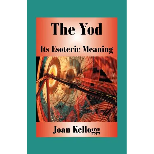 The Yod: Its Esoteric Meaning
