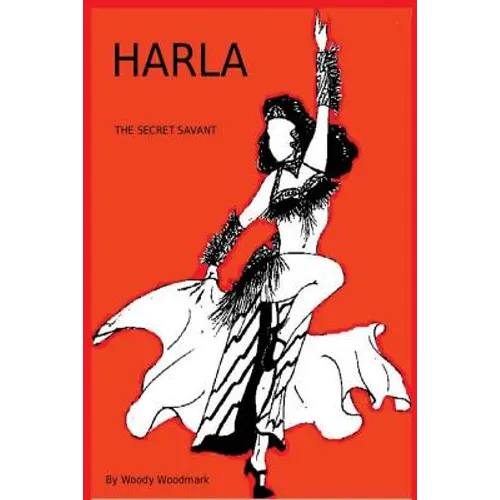 HARLA The Secret Savant: Foxy Belly Dancer obtains paranormal powers