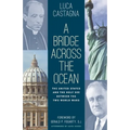 A Bridge across the Ocean: The United States and the Holy See between the Two World Wars